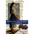 More Hidden Women of the Gospels