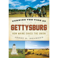 Turning the Tide at Gettysburg: How Maine Saved the Union