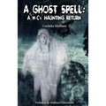 A Ghost Spell: A W-C's Haunting Return