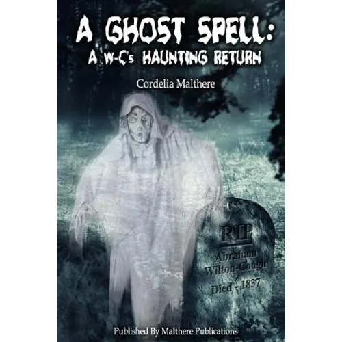 A Ghost Spell: A W-C's Haunting Return