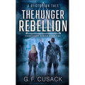 The Hunger Rebellion: A Dystopian Tale