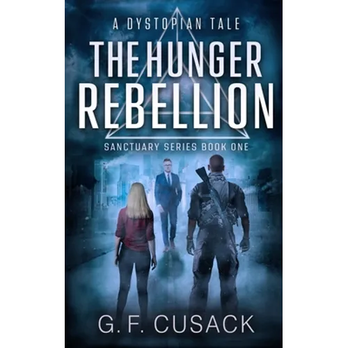 The Hunger Rebellion: A Dystopian Tale