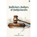 Judiciary, Judges & Judgements
