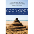 Good God?: God-Poisoning and God-Images