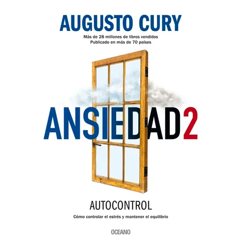 Ansiedad 2: Cómo Controlar El Estrés Y Mantener El Equilibrio
