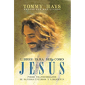 Libres para ser como Jesús (Versión Español): Poder transformador de sanidad interior y liberación (Spanish Edition)