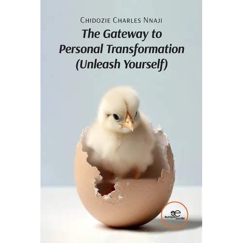 The Gateway to Personal Transformation Unleash Yourself