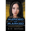 Mended and Marked