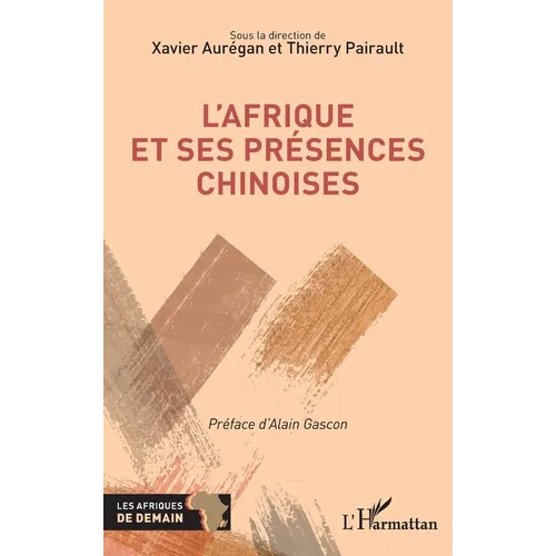 L'Afrique et ses présences chinoises