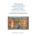 Thomas Hoccleve's Collected Shorter Poems A Critical Edition of the Huntington Holographs