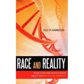 Race and Reality: What Everyone Should Know about Our Biological Diversity