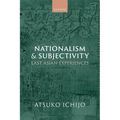 Nationalism and Subjectivity: East Asian Experiences