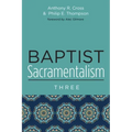 Baptist Sacramentalism 3