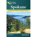 Five-Star Trails: Spokane: 30 Spectacular Hikes in the Inland Northwest
