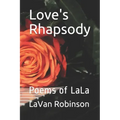 Love's Rhapsody: Poems of LaLa