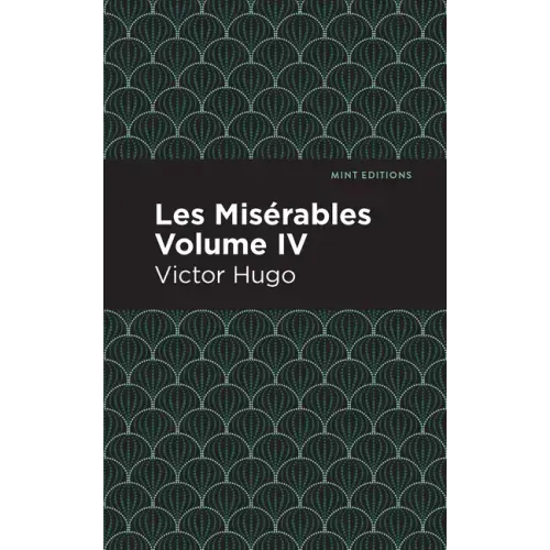 Les Miserables Volume IV