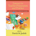 Literacy in Teacher Preparation and Practice: Enabling Individuals to Negotiate Meaning