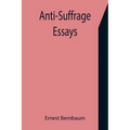 Anti-Suffrage Essays