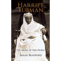 Harriet Tubman: The Moses of Her People