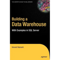 Building a Data Warehouse: With Examples in SQL Server