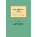German Element in the Northeast: Pennsylvania, New York, New Jersey & New England
