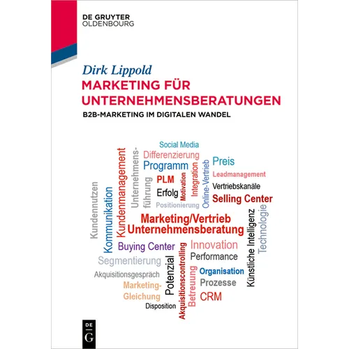 Marketing Für Unternehmensberatungen: B2b-Marketing Im Digitalen Wandel