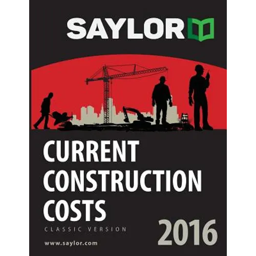 Saylor Current Construction Costs 2016
