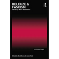 Deleuze & Fascism: Security: War: Aesthetics