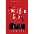 A Good Man Gone