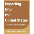 Importing Into the United States: A Guide for Commercial Importers