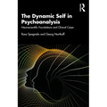 The Dynamic Self in Psychoanalysis: Neuroscientific Foundations and Clinical Cases