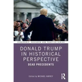 Donald Trump in Historical Perspective: Dead Precedents