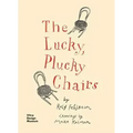 The Lucky, Plucky Chairs