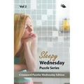 Sleepy Wednesday Puzzle Series Vol 2: Crossword Puzzles Wednesday Edition