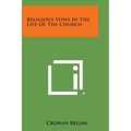 Religious Vows in the Life of the Church