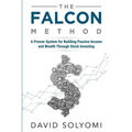 The FALCON Method: A Proven System for Building Passive Income and Wealth Through Stock Investing