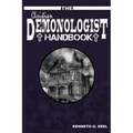 The Christian Demonologist Handbook [Volume One]: Diagnosing and Solving Demonic Hauntings