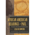African American Readings of Paul: Reception, Resistance, and Transformation
