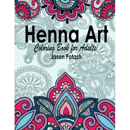 Henna Art Coloring Book For Adults