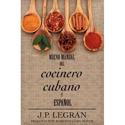Nuevo Manual del Cocinero Cubano y Espanol
