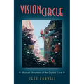 Visioncircle: Shaman Dreamers of the Crystal Cave