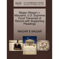 Magar (Magar) V. Maryland. U.S. Supreme Court Transcript of Record with Supporting Pleadings
