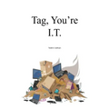 Tag, You're I.T.