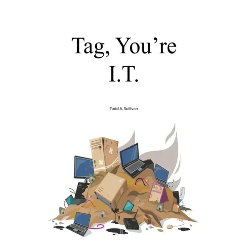 Tag, You're I.T.