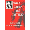 Incest, Raped and Battered