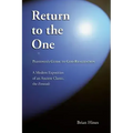 Return To The One: Plotinus's Guide To God-Realization