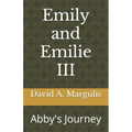 Emily and Emilie III: Abby's Journey