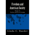 The Rise and Fall of Freedom