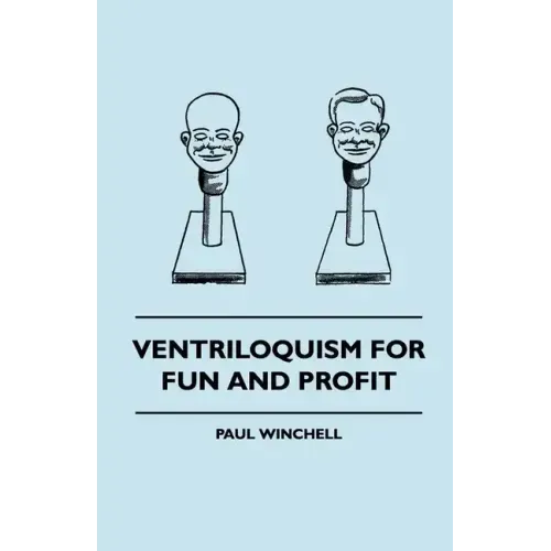 Ventriloquism for Fun and Profit
