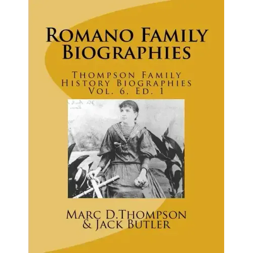 Narrative Biographies of the Romano Family Genealogy: Including O'Connor, McCabe, Morrison, Carmona, Smith, Barett, Kilmartin, Vitale, Quintavalle, Re